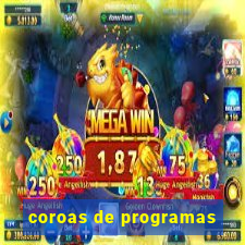 coroas de programas